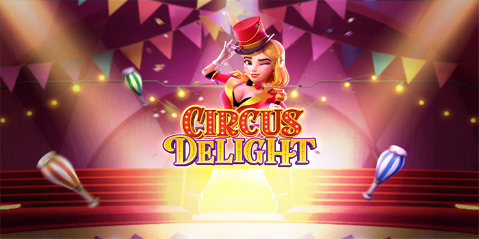Kabelbet - Trik Menang Besar Slot Circus Delight