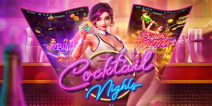 Kit4D - Cara Jackpot Besar Slot Cocktail Nights