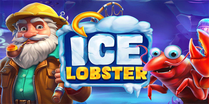 Sensasi Baru Bermain Slot Ice Lobster Dengan Pola Hebat