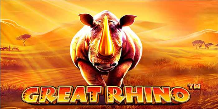 Pola Hebat Mendapatkan Jackpot Setiap Putaran di Slot Great Rhino 