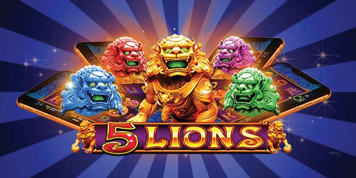 Rahasia Hasilkan Jackpot di Slot 5 Lions 
