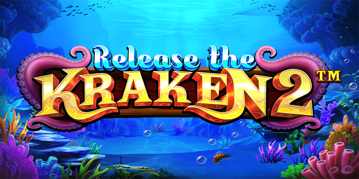 Tips Terbaik di Slot Release the Kraken 2 
