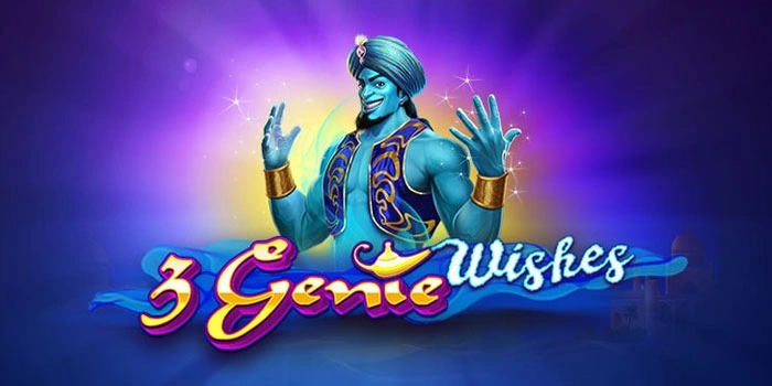 Strategi Terbaik Meraih Kemenangan Slot 3 Genie Wishes